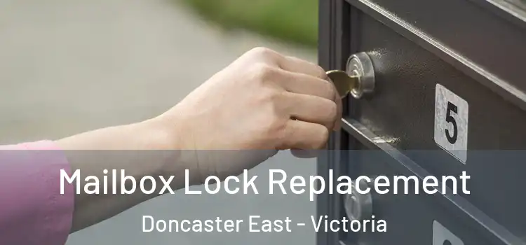 Mailbox Lock Replacement Doncaster East - Victoria