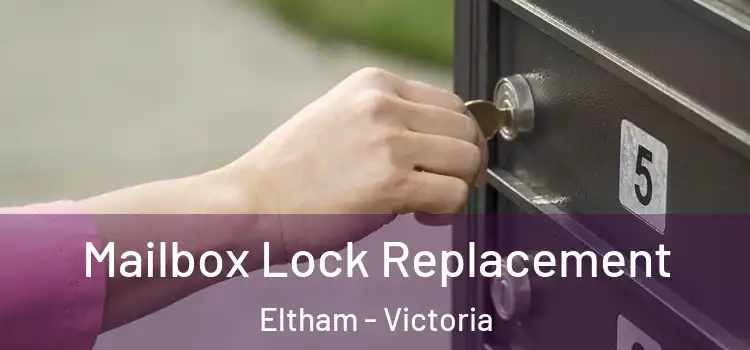 Mailbox Lock Replacement Eltham - Victoria