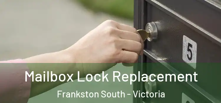 Mailbox Lock Replacement Frankston South - Victoria