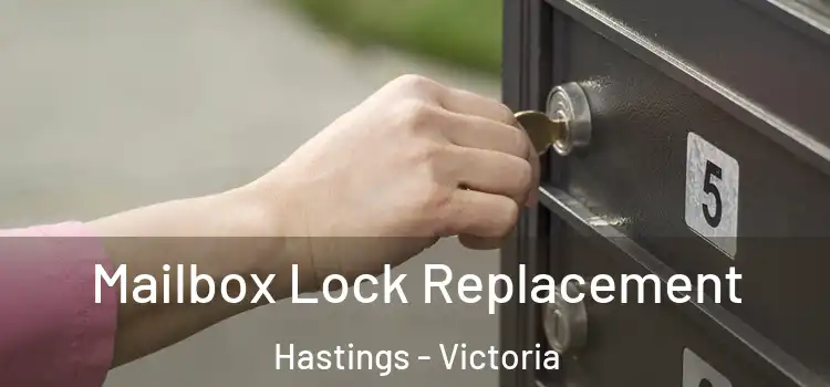 Mailbox Lock Replacement Hastings - Victoria