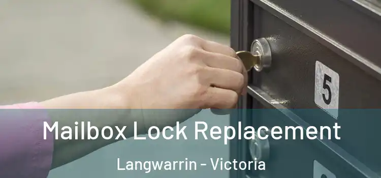 Mailbox Lock Replacement Langwarrin - Victoria