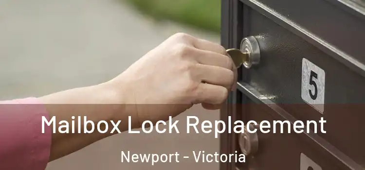 Mailbox Lock Replacement Newport - Victoria