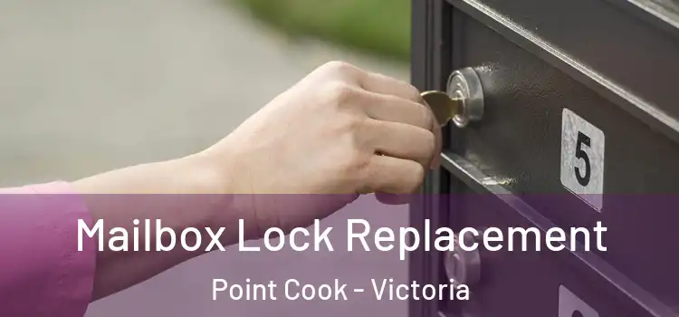 Mailbox Lock Replacement Point Cook - Victoria