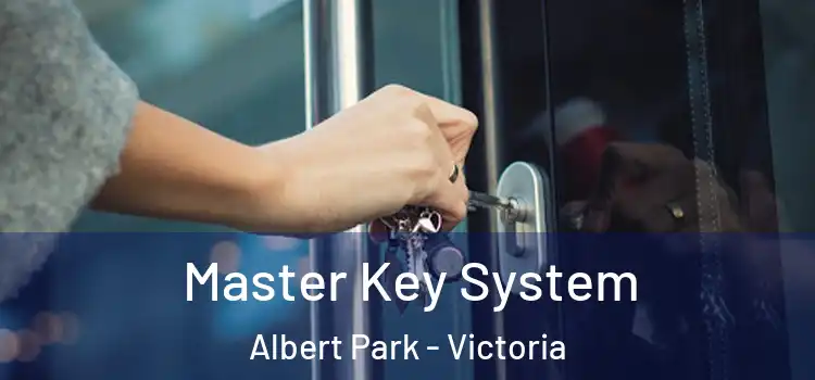 Master Key System Albert Park - Victoria