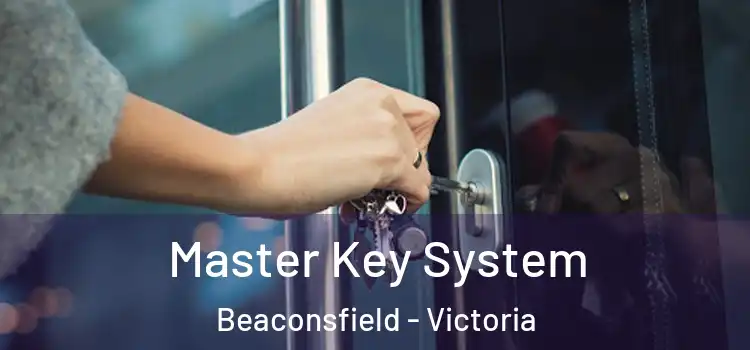 Master Key System Beaconsfield - Victoria