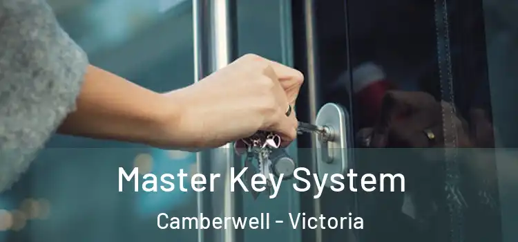 Master Key System Camberwell - Victoria