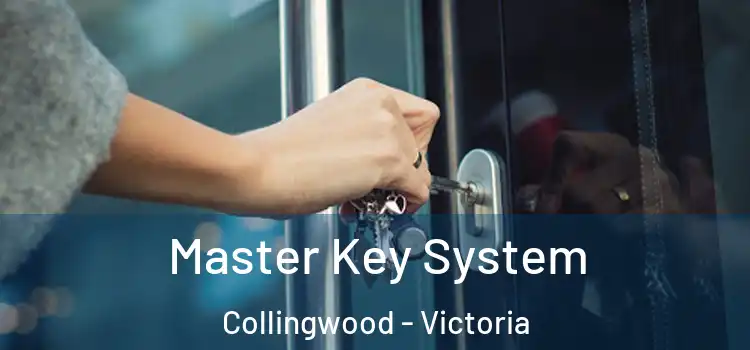 Master Key System Collingwood - Victoria