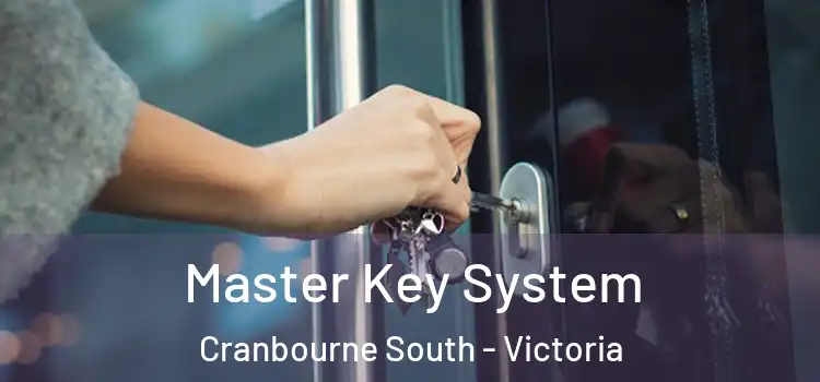 Master Key System Cranbourne South - Victoria