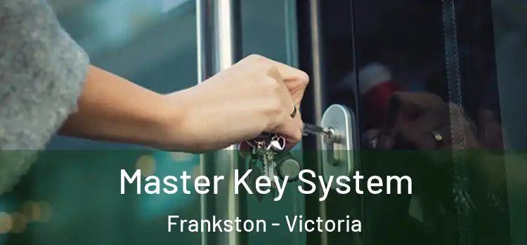 Master Key System Frankston - Victoria