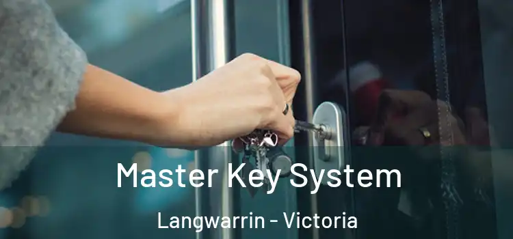 Master Key System Langwarrin - Victoria