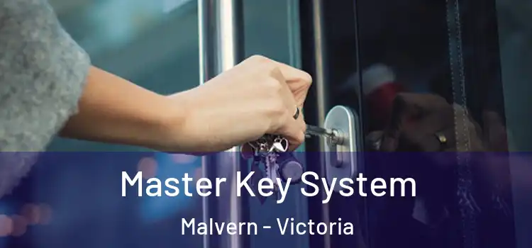 Master Key System Malvern - Victoria