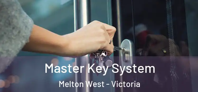 Master Key System Melton West - Victoria