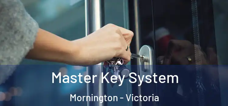 Master Key System Mornington - Victoria