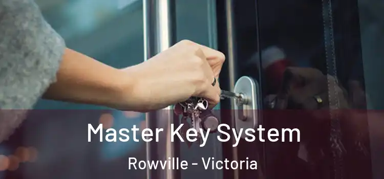 Master Key System Rowville - Victoria