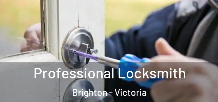 Professional Locksmith Brighton - Victoria