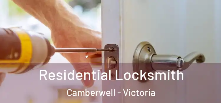 Residential Locksmith Camberwell - Victoria