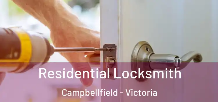 Residential Locksmith Campbellfield - Victoria