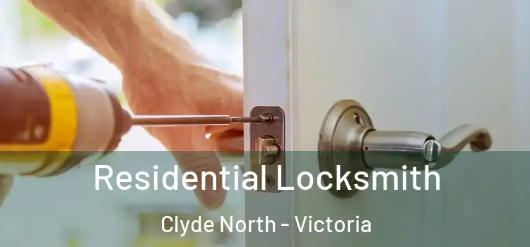 Residential Locksmith Clyde North - Victoria