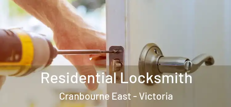 Residential Locksmith Cranbourne East - Victoria