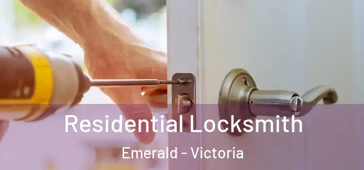 Residential Locksmith Emerald - Victoria