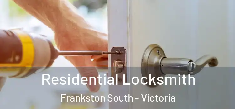 Residential Locksmith Frankston South - Victoria