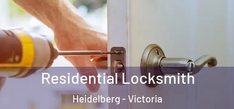 Residential Locksmith Heidelberg - Victoria