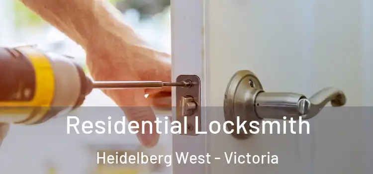 Residential Locksmith Heidelberg West - Victoria