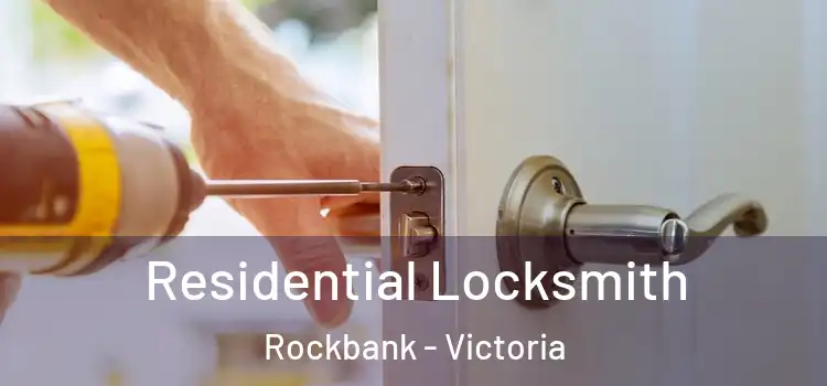 Residential Locksmith Rockbank - Victoria