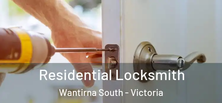 Residential Locksmith Wantirna South - Victoria