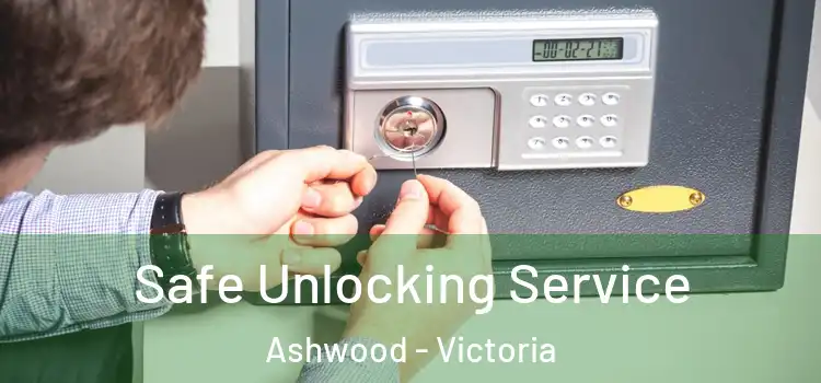 Safe Unlocking Service Ashwood - Victoria