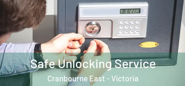 Safe Unlocking Service Cranbourne East - Victoria