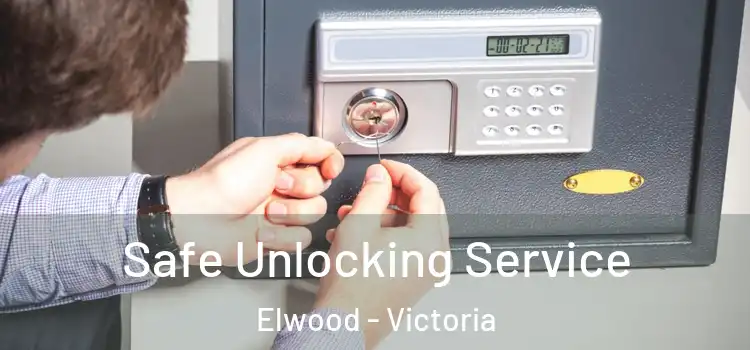 Safe Unlocking Service Elwood - Victoria