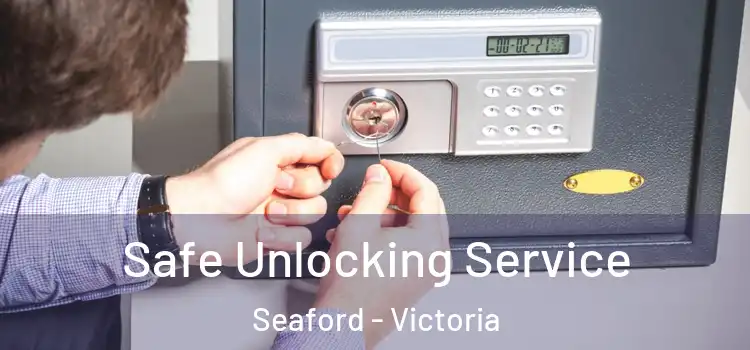 Safe Unlocking Service Seaford - Victoria