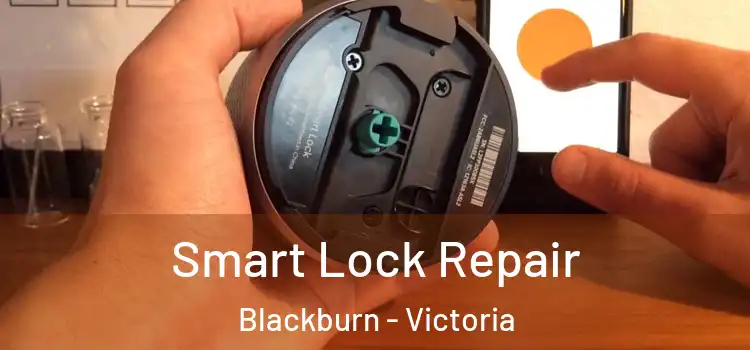 Smart Lock Repair Blackburn - Victoria