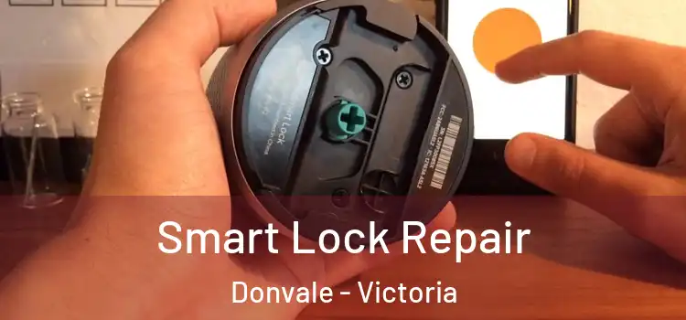 Smart Lock Repair Donvale - Victoria