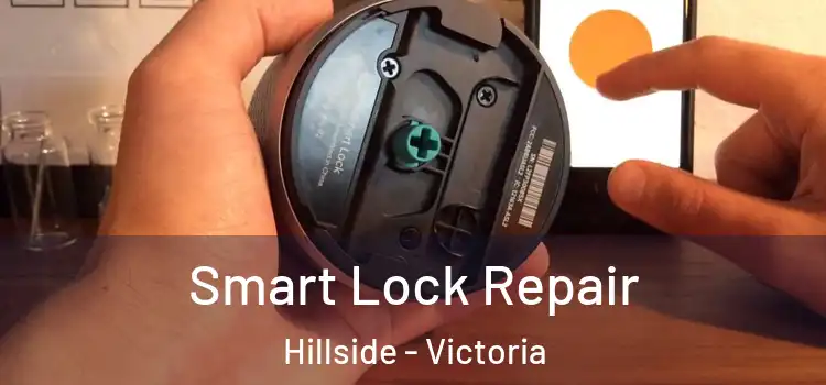 Smart Lock Repair Hillside - Victoria