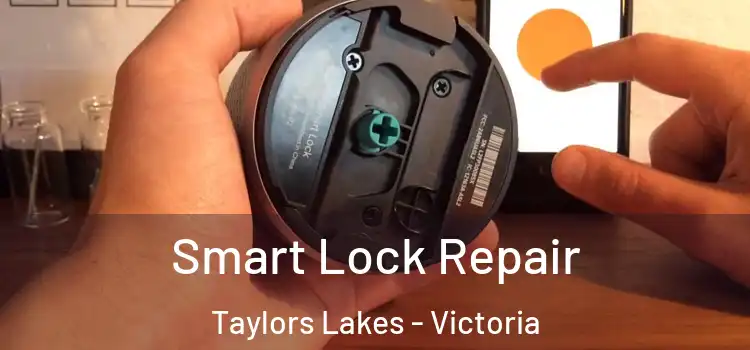 Smart Lock Repair Taylors Lakes - Victoria