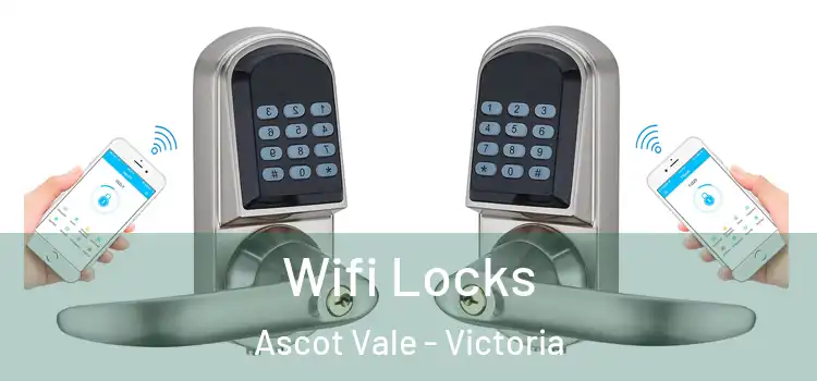 Wifi Locks Ascot Vale - Victoria