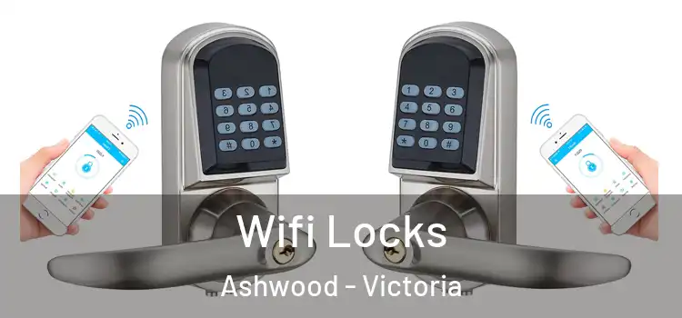 Wifi Locks Ashwood - Victoria