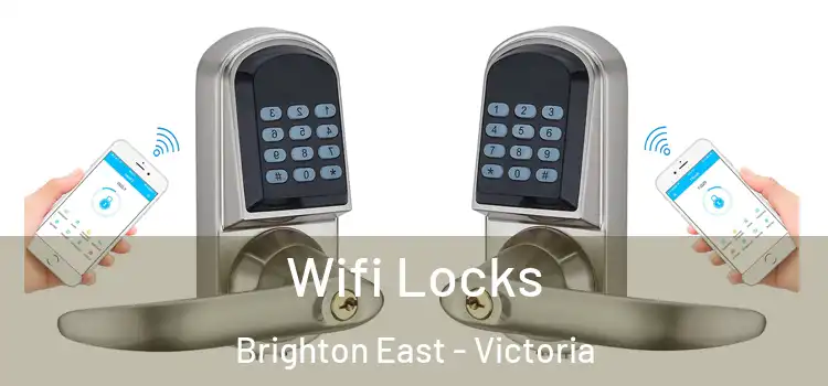 Wifi Locks Brighton East - Victoria