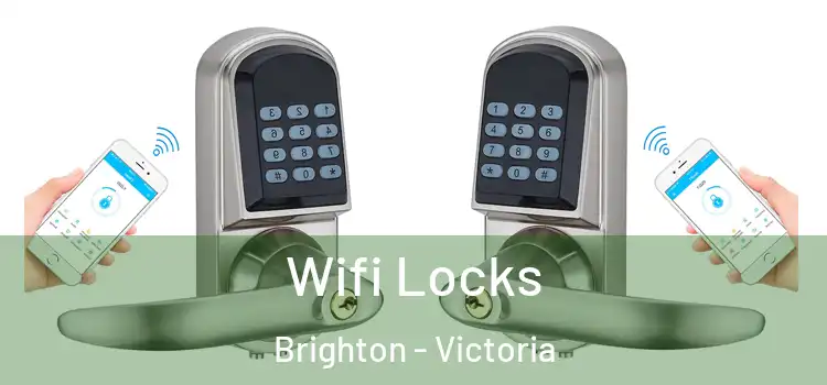 Wifi Locks Brighton - Victoria