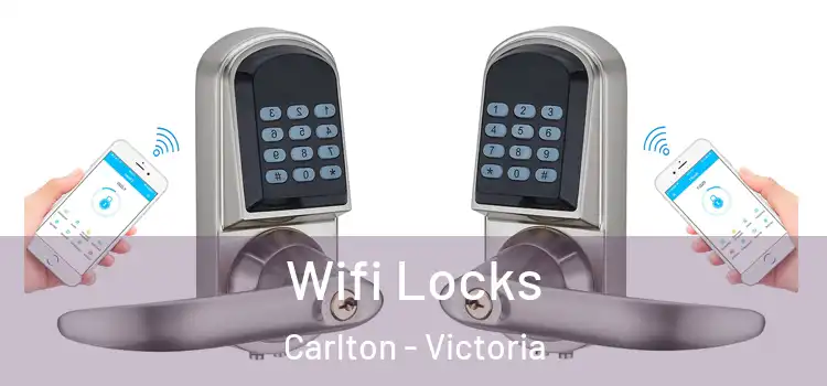 Wifi Locks Carlton - Victoria