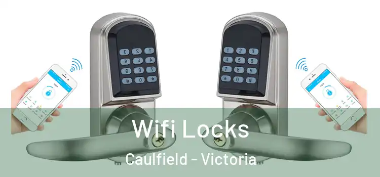 Wifi Locks Caulfield - Victoria