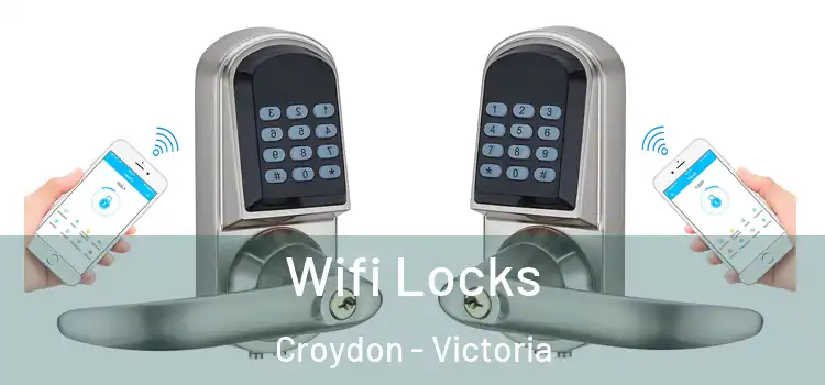 Wifi Locks Croydon - Victoria