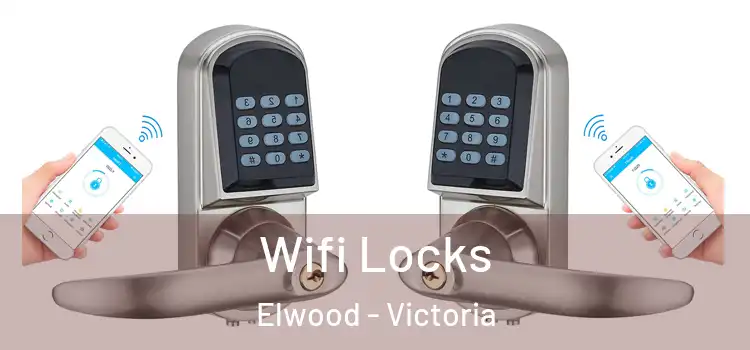 Wifi Locks Elwood - Victoria