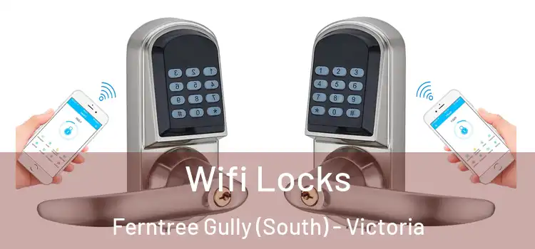 Wifi Locks Ferntree Gully (South) - Victoria