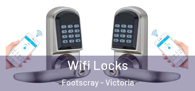 Wifi Locks Footscray - Victoria