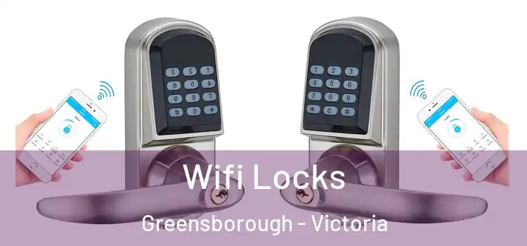 Wifi Locks Greensborough - Victoria