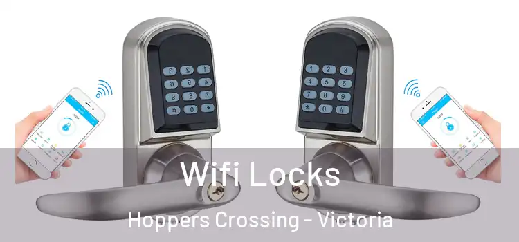 Wifi Locks Hoppers Crossing - Victoria