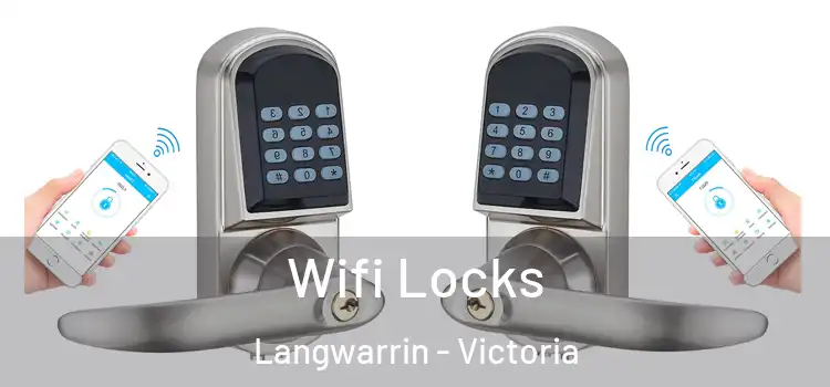 Wifi Locks Langwarrin - Victoria